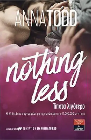 «Nothing less – Τίποτα λιγότερο», Άννα Τοντ